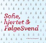 Sofie, hjertet &amp; FølgeSvend