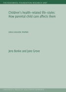 Children's health-related life-styles: How parental child care affects them