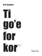 Ti go´e for kor