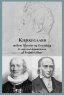 Kierkegaard mellem Mynster og Grundtvig