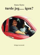 Turde jeg - igen?