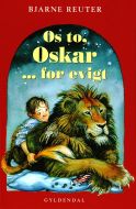 Os to, Oskar - for evigt