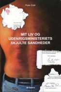 Mit liv og udenrigsministeriets skjulte sandheder