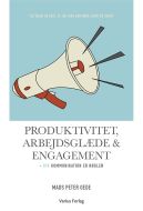 Produktivitet, arbejdsglæde &amp; engagement