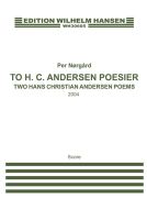 To H.C. Andersen Poesier - for kor