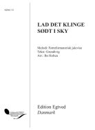 Lad det klinge sødt i sky