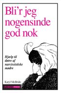 Bli'r jeg nogensinde god nok?