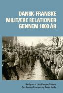 Dansk-franske militære relationer gennem 1000 år