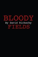Bloody fields