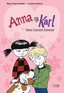 Anna og Karl bliver (næsten) kærester