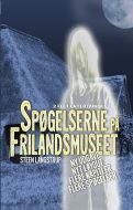 Spøgelserne på Frilandsmuseet