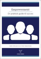 Empowerment - en praktisk guide til succes