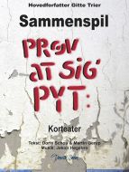 Prøv at sig´pyt, korteater med sammenspil