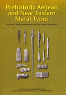 Prehistoric Aegean and Near Eastern metal types