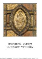 Danmarks kirker. Vejle Amt. Kirkerne i Sindbjerg, Uldum, Langskov, Vindelev