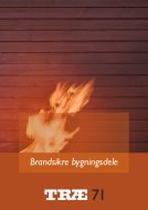 TRÆ 71 Brandsikre bygningsdele