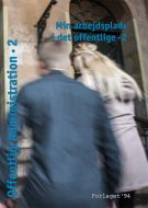 Offentlig administration¤Min arbejdsplads i det offentlige 2