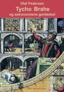Tycho Brahe og astronomiens genfødsel