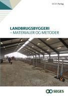 Landbrugsbyggeri - materialer og metoder