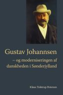 Gustav Johannsen - og moderniseringen af danskheden i Sønderjylland