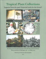 Tropical plant collections - legacies from the past? Essential tools for the future?