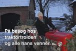 På besøg hos traktortrolden og alle hans venner