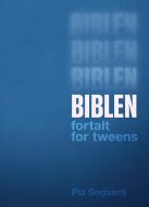 Biblen fortalt for tweens