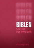 Biblen fortalt for tweens