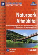 Naturpark Altmühltal: 18 Schlaufenwege um den Panoramaweg und 22 Rundtouren im Herzen Bayerns