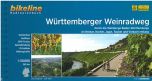 Württemberger Weinradweg: Durch die Weinberge Badem-Württembergs An Neckar, Kocher, Jagst, Tauber und Vorbach entlang