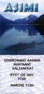 Sineriammi aamma avataani Aalisakkat / Kyst og hav Fisk / Marine Fish