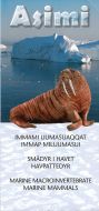 Immami uumasuaqqat immap miluumasui / Smådyr i havet Havpattedyr / Marine Macroinvertebrate Marine Mammals