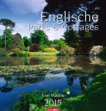 Englische Parks &amp; Cottages - English Parks &amp; Cottages Calendar 2015