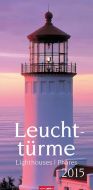 Leuchttürme - Lighthouses Calendar 2015