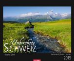 Unberührte Schweiz - Switzerland Calendar 2015