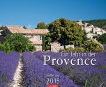 Ein Jahr in der Provence - A Year in Provence Calendar 2015