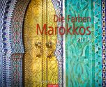 Die Farben Marokkos - Colours of Morocco Calendar 2015