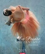 En Pointe Spitzentanz - En Pointe Calendar 2015