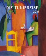 Die Tunisreise - Travel to Tunis Calendar 2015