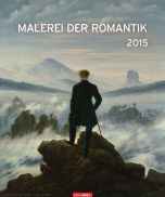 Malerei der Romantik - Romanticism Calendar 2015