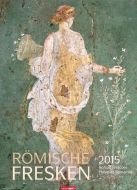 Römische Fresken - Roman Frescoes Calendar 2015