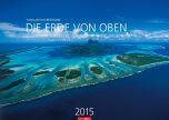 Die Erde von oben - Earth from above Calendar 2015