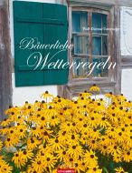 Bäuerliche Wetterregeln - Farmer´s Weaterh Sayings Calendar 2015