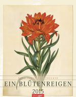 Ein Blütenreigen - Flowers Hans Simon Holtzbecker Calendar 2015