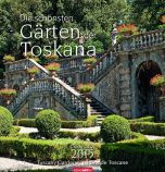 Die Schönsten Gärten der Toskana - Tuscany Gardens Calendar 2015