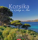 Korsika Das Gebirge im Meer - Corsica Calendar 2015