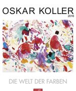 Oskar Koller: Die Welt der Farben