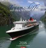 Traumschiffe auf en Weltmeeren - Cruises 2016