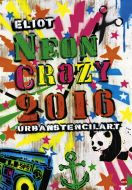 Eliot Neon Crazy 2016