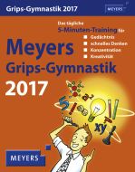 Meyers Grips-Gymnastik Wissenskalender: Training fü die grauen Zellen!